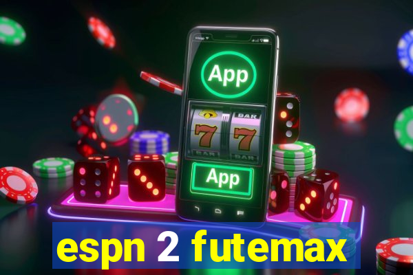espn 2 futemax